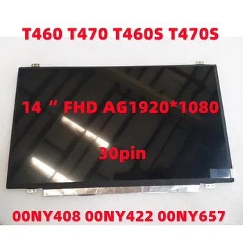 NOVI Lenovo Thinkpad T460 T470 T460S T470S LCD zaslon 14 HD AG1920*1080 30pin FRU 00NY408 00NY422 00NY657 00NY447 00NY422